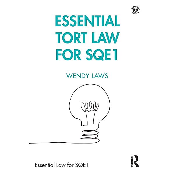 Essential Tort Law for SQE1, Wendy Laws