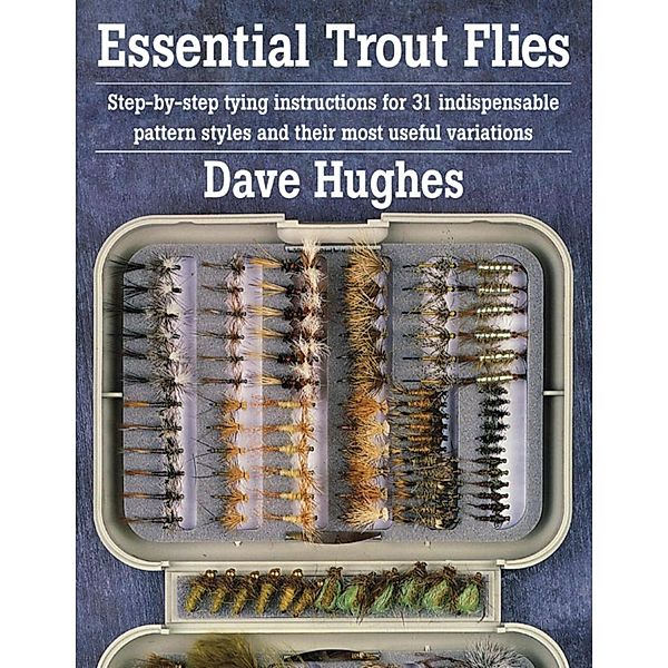 Essential Trout Flies, Dave Hughes