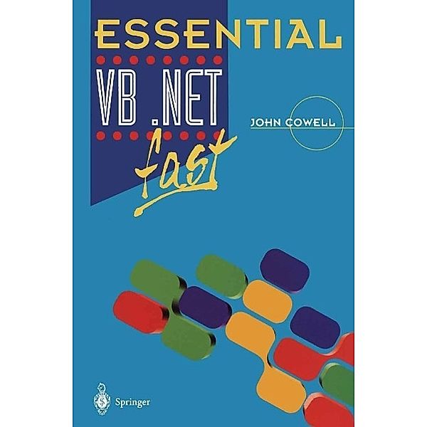 Essential VB .Net fast / Essential Series, John Cowell
