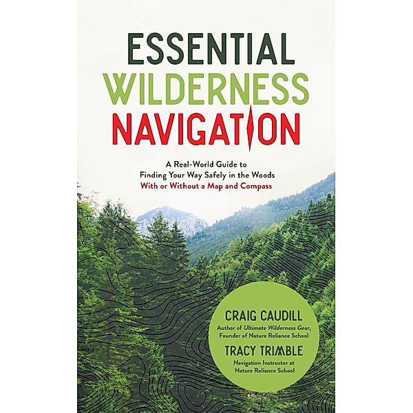Essential Wilderness Navigation, Craig Caudill, Tracy Trimble