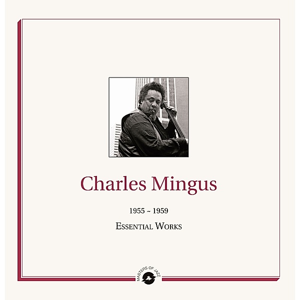 Essential Works: 1955-1959 (2lp) (Vinyl), Charles Mingus