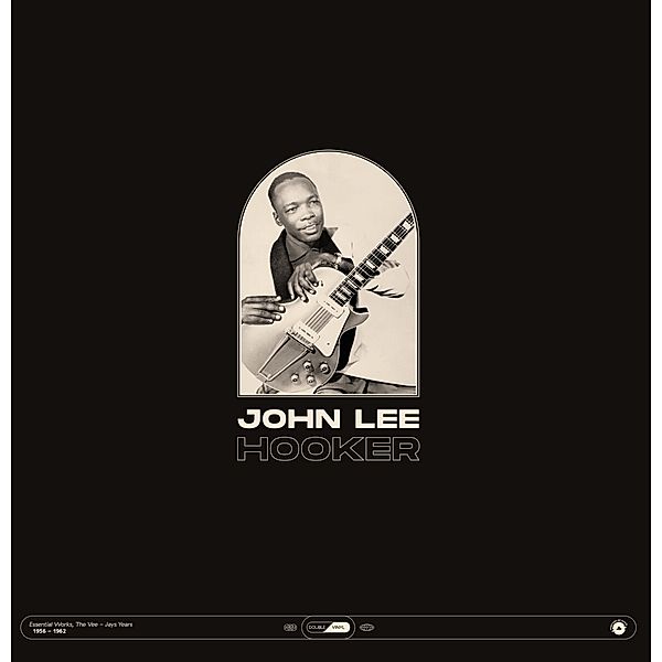 Essential Works: 1956-1962 (2lp), John Lee Hooker