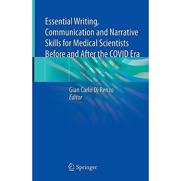 Essential Writing, Communication and Narrative Skills for Medical Scientists Before and After the COVID Era