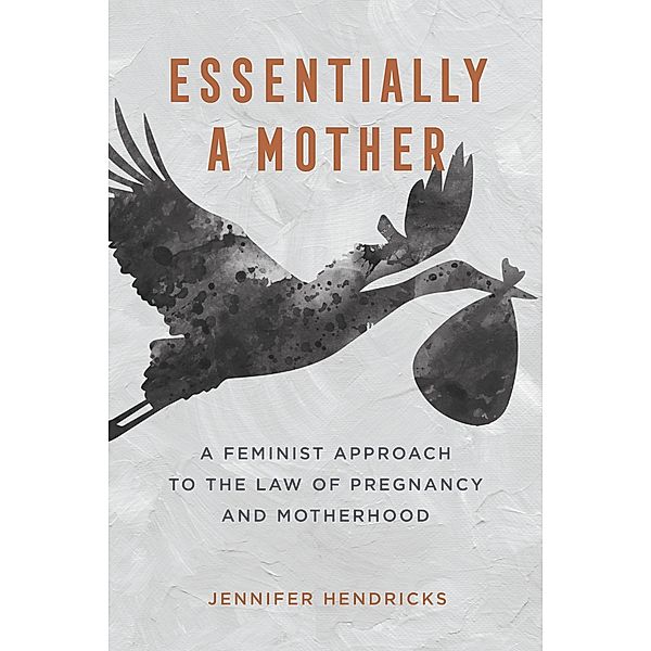 Essentially a Mother, Jennifer Hendricks