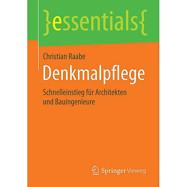 Essentials / Denkmalpflege, Christian Raabe
