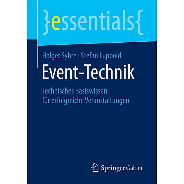 Essentials / Event-Technik, Holger Syhre, Stefan Luppold