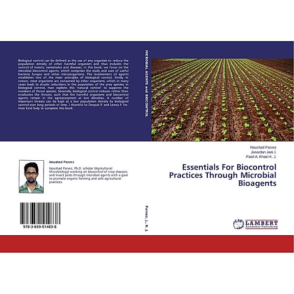 Essentials For Biocontrol Practices Through Microbial Bioagents, Noushad Parvez, Janardan Jani J., Patel A. Khatri K. J.