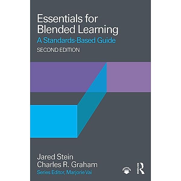 Essentials for Blended Learning, 2nd Edition, Jared Stein, Charles R. Graham