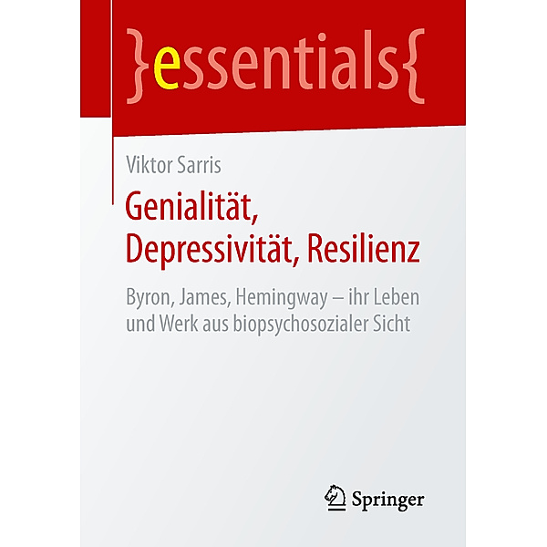 Essentials / Genialität, Depressivität, Resilienz, Viktor Sarris