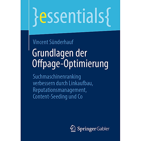 Essentials / Grundlagen der Offpage-Optimierung, Vincent Sünderhauf