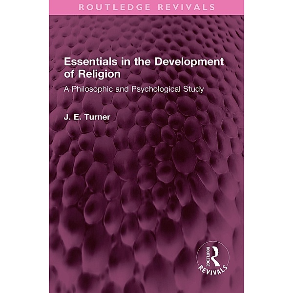 Essentials in the Development of Religion, J. E. Turner