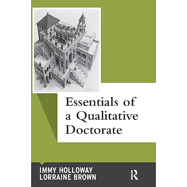 Essentials of a Qualitative Doctorate, Immy Holloway, Lorraine Brown