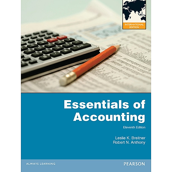 Essentials of Accounting, Leslie K. Breitner, Robert N. Anthony