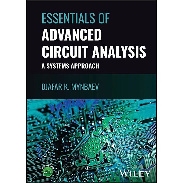 Essentials of Advanced Circuit Analysis, Djafar K. Mynbaev