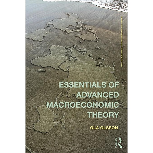 Essentials of Advanced Macroeconomic Theory, Ola Olsson