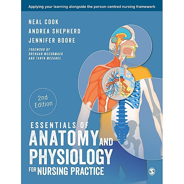 Essentials of Anatomy and Physiology for Nursing Practice, Neal Cook, Andrea Shepherd, Jennifer Boore