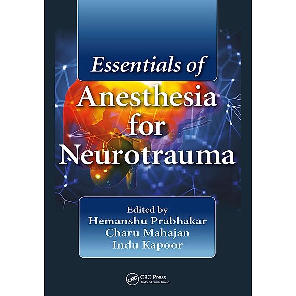 Essentials of Anesthesia for Neurotrauma