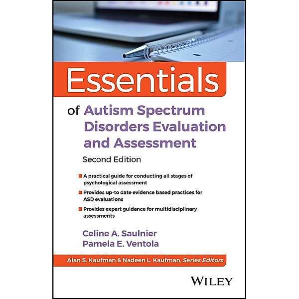Essentials of Autism Spectrum Disorders Evaluation and Assessment / Essentials of Psychological Assessment, Celine A. Saulnier, Pamela E. Ventola