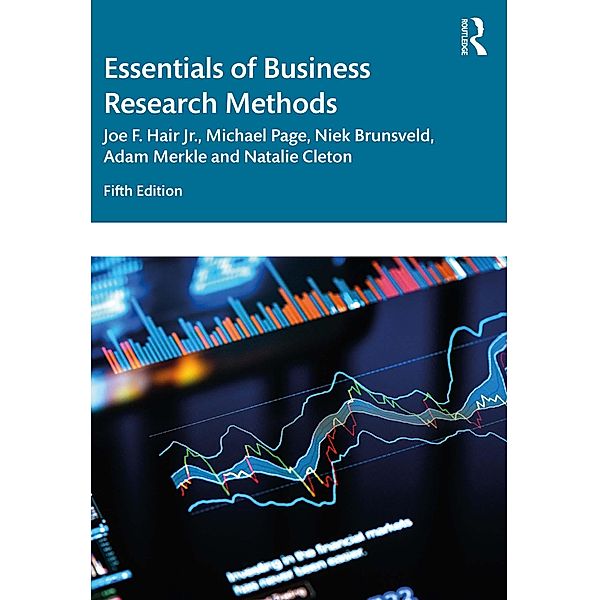 Essentials of Business Research Methods, Joe Hair Jr., Michael Page, Niek Brunsveld, Adam Merkle, Natalie Cleton