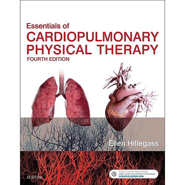 Essentials of Cardiopulmonary Physical Therapy - E-Book, Ellen Hillegass