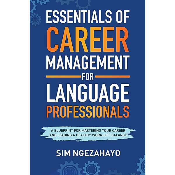 Essentials of Career Management for Language Professionals, Sim Ngezahayo