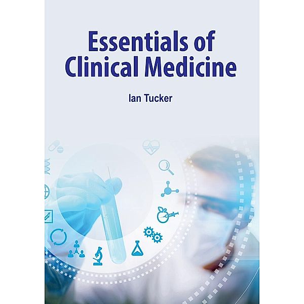 Essentials of Clinical Medicine, Ian Tucker