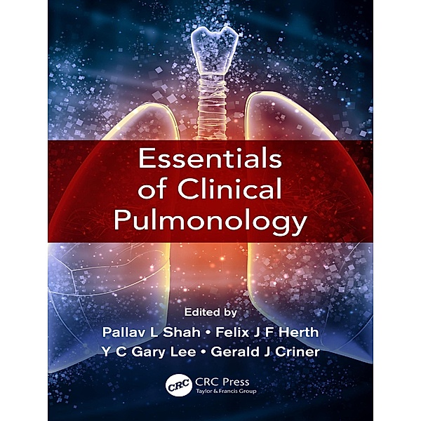 Essentials of Clinical Pulmonology, Pallav L Shah, Felix JF Herth, YC Gary Lee, Gerard J Criner