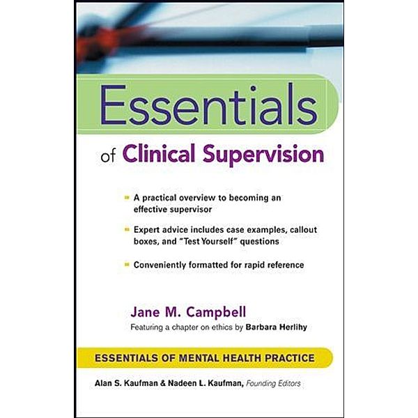 Essentials of Clinical Supervision, Jane M. Campbell
