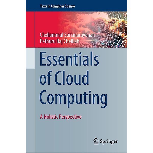 Essentials of Cloud Computing / Texts in Computer Science, Chellammal Surianarayanan, Pethuru Raj Chelliah