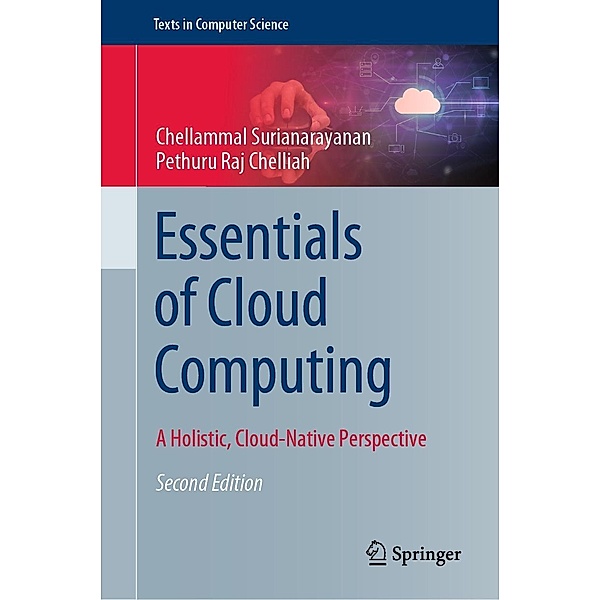 Essentials of Cloud Computing / Texts in Computer Science, Chellammal Surianarayanan, Pethuru Raj Chelliah