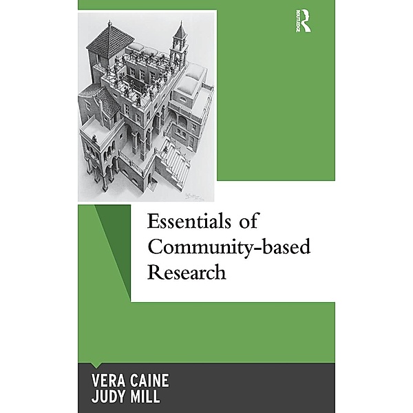Essentials of Community-based Research, Vera Caine, Judy Mill