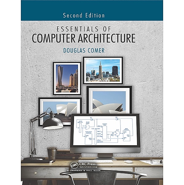 Essentials of Computer Architecture, Douglas Comer