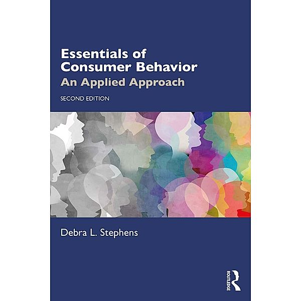 Essentials of Consumer Behavior, Debra L. Stephens