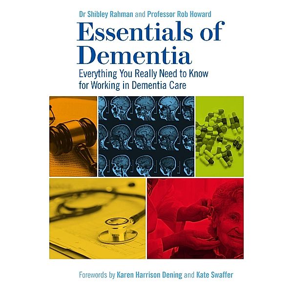 Essentials of Dementia, Shibley Rahman, Robert Howard