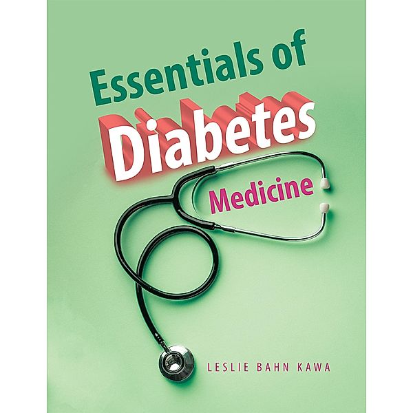 Essentials of Diabetes Medicine, Leslie Bahn Kawa