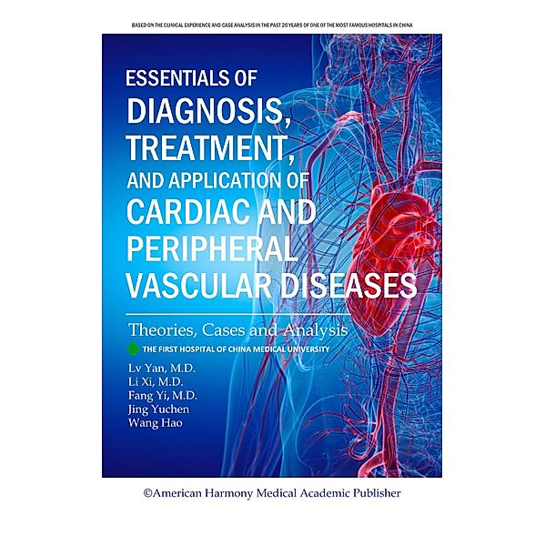 Essentials of Diagnosis, Treatment, and Application of Cardiac and Peripheral Vascular Diseases, Lv Yan, Li Xi, Fang Yi, Jing Yuchen, Wang Hao