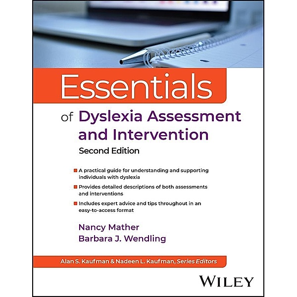 Essentials of Dyslexia Assessment and Intervention / Essentials of Psychological Assessment, Nancy Mather, Barbara J. Wendling
