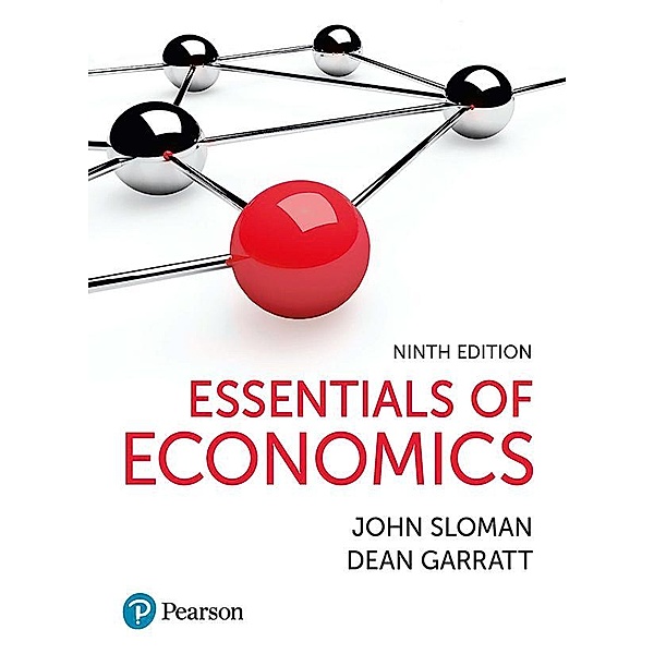 Essentials of Economics, John Sloman, Dean Garratt