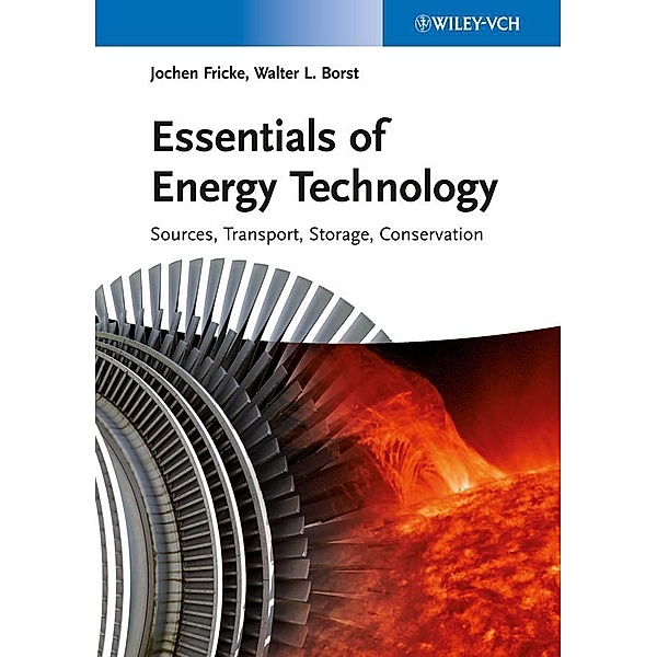 Essentials of Energy Technology, Jochen Fricke, Walter L. Borst