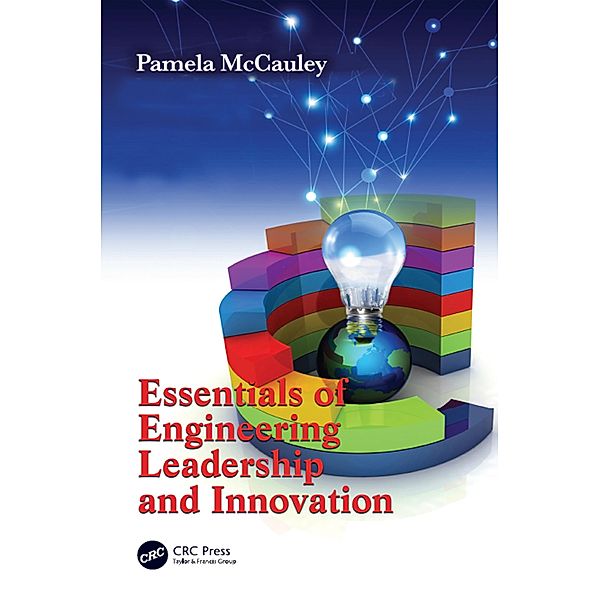 Essentials of Engineering Leadership and Innovation, Pamela McCauley