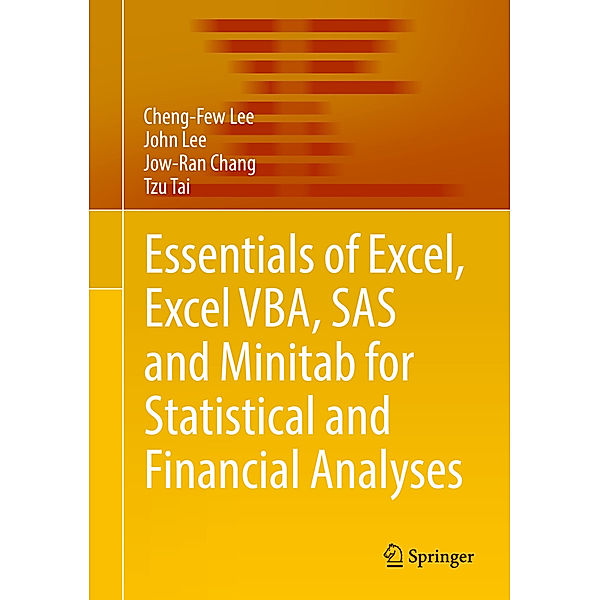 Essentials of Excel, Excel VBA, SAS and Minitab for Statistical and Financial Analyses, Cheng-Few Lee, John Lee, Jow-Ran Chang, Tzu Tai