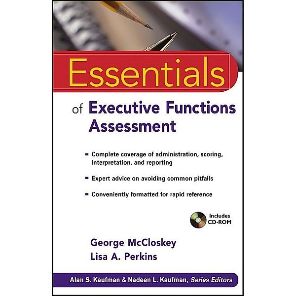 Essentials of Executive Functions Assessment / Essentials of Psychological Assessment, George McCloskey, Lisa A. Perkins