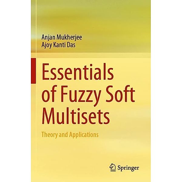 Essentials of Fuzzy Soft Multisets, Anjan Mukherjee, Ajoy Kanti Das