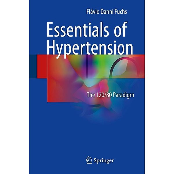 Essentials of Hypertension, Flávio Danni Fuchs
