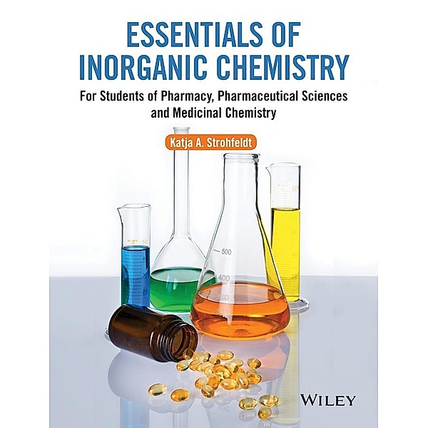 Essentials of Inorganic Chemistry, Katja A. Strohfeldt