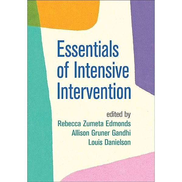 Essentials of Intensive Intervention / The Guilford Series on Intensive Instruction