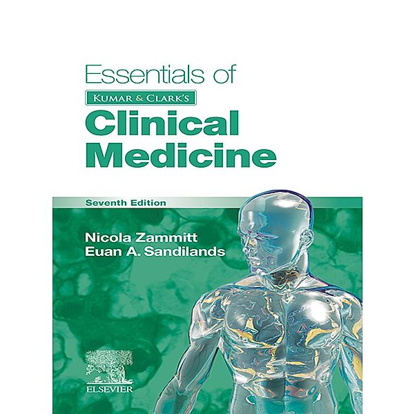 Essentials of Kumar and Clark's Clinical Medicine E-Book, Nicola Zammitt, Euan Sandilands