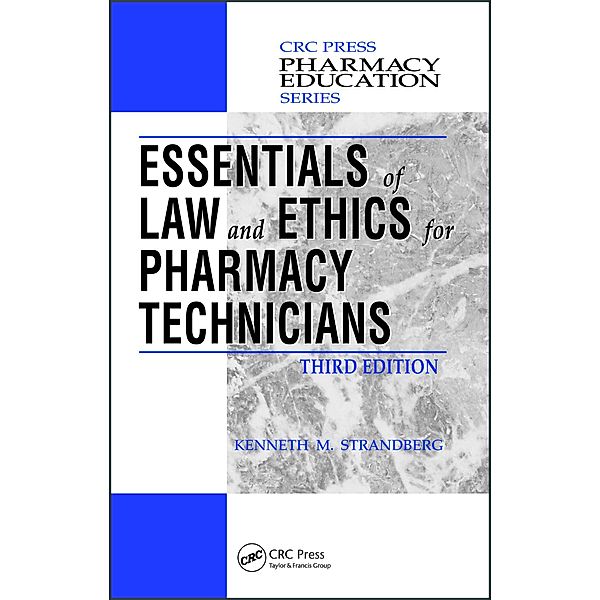Essentials of Law and Ethics for Pharmacy Technicians, Kenneth M. Strandberg