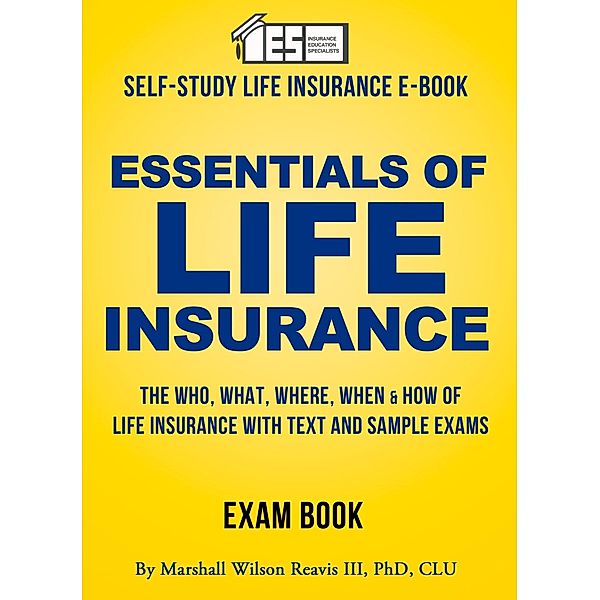 Essentials of Life Insurance / BookBullet, Marshall Wilson Reavis Iii