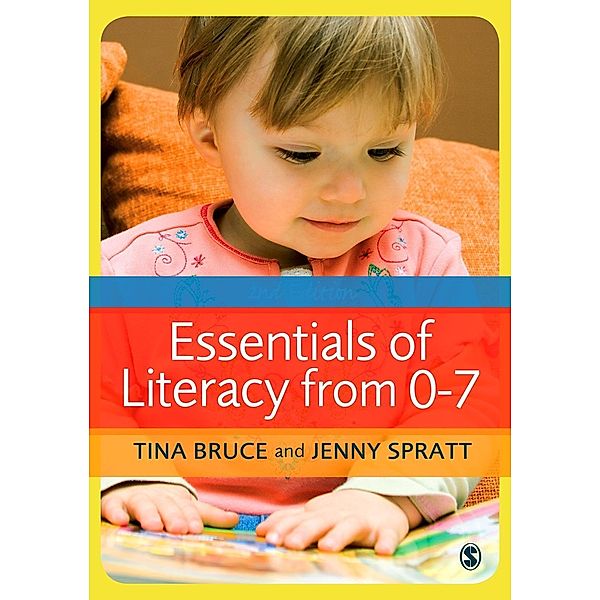 Essentials of Literacy from 0-7, Tina Bruce, Jenny Spratt